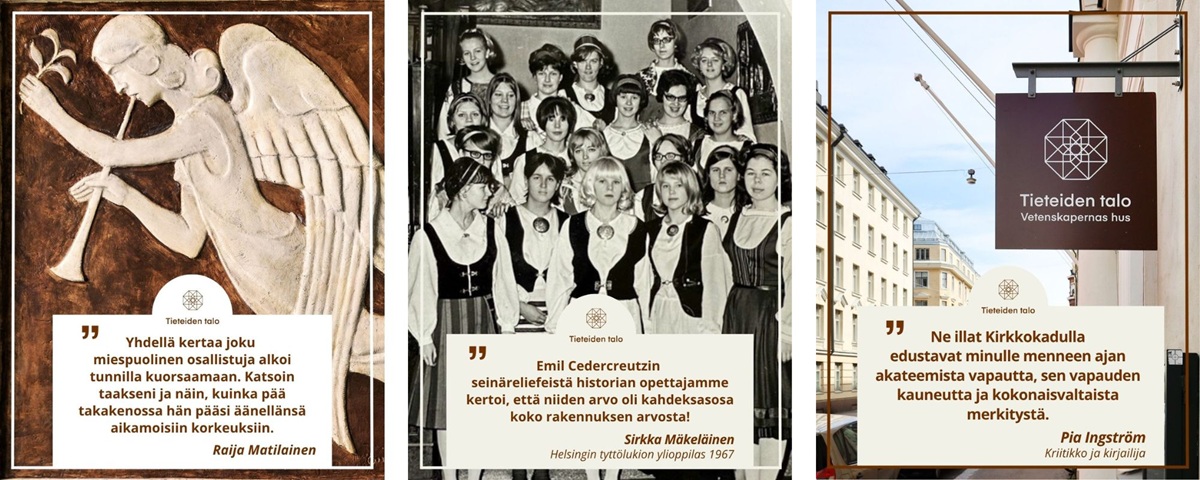 Kolme kuvaa: torvea soittava enkeli, nuoria naisia kansallispuvuissa portaikossa ja Tieteiden talon kyltti katumaisemassa.